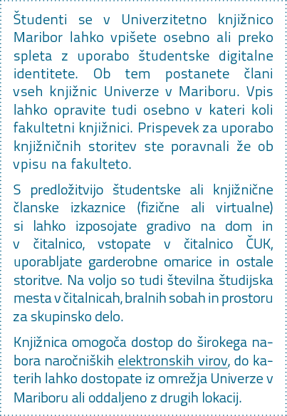  tudenti se v Univerzitetno knji nico Maribor lahko vpi ete osebno ali preko spleta z uporabo tudentske digitalne id...