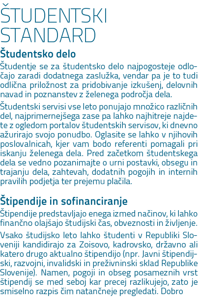  TUDENTSKI STANDARD tudentsko delo  tudentje se za  tudentsko delo najpogosteje odlo ajo zaradi dodatnega zaslu ka, ...