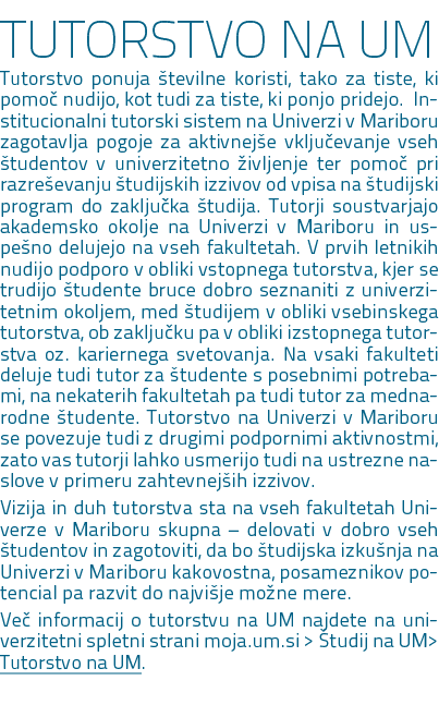 TUTORSTVO NA UM Tutorstvo ponuja tevilne koristi, tako za tiste, ki pomo  nudijo, kot tudi za tiste, ki ponjo pridej...