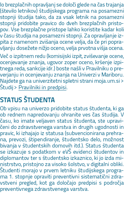 lo brezpla nih opravljanj se dolo i glede na as trajanja ( tevilo letnikov)  tudijskega programa na posamezni stopnj...