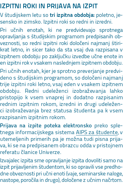 IZPITNI ROKI IN PRIJAVA NA IZPIT V tudijskem letu so tri izpitna obdobja: poletno, jesensko in zimsko. Izpitni roki ...