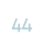 44
