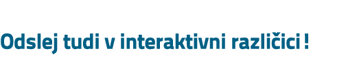 Odslej tudi v interaktivni razli ici!