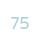 75