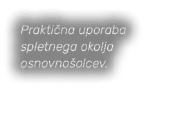Prakti na uporaba spletnega okolja osnovno olcev.