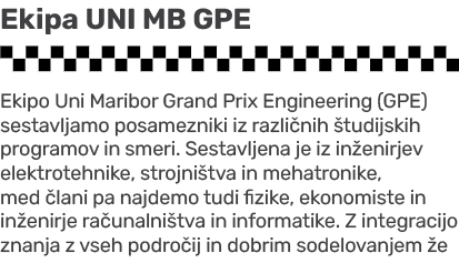 Ekipa UNI MB GPE ￼ Ekipo Uni Maribor Grand Prix Engineering (GPE) sestavljamo posamezniki iz razli nih tudijskih pro...