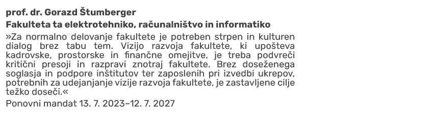 prof. dr. Gorazd tumberger Fakulteta ta elektrotehniko, ra unalni tvo in informatiko »Za normalno delovanje fakultet...