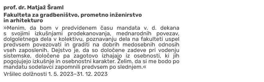 prof. dr. Matja  raml Fakulteta za gradbeni tvo, prometno in enirstvo in arhitekturo »Menim, da bom v predvidenem  a...