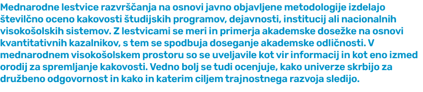 Mednarodne lestvice razvr anja na osnovi javno objavljene metodologije izdelajo  tevil no oceno kakovosti  tudijskih...