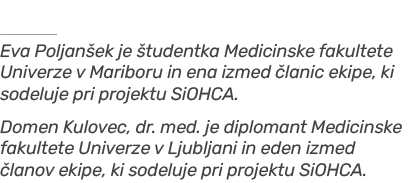 ￼ Eva Poljan ek je tudentka Medicinske fakultete Univerze v Mariboru in ena izmed  lanic ekipe, ki sodeluje pri proj...