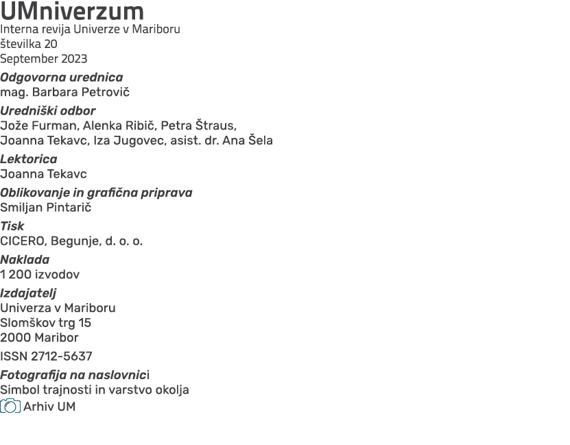 UMniverzum Interna revija Univerze v Mariboru tevilka 20 September 2023 Odgovorna urednica mag. Barbara Petrovi  Ure...