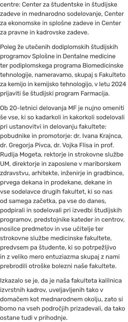 centre: Center za tudentske in  tudijske zadeve in mednarodno sodelovanje, Center za ekonomske in splo ne zadeve in ...