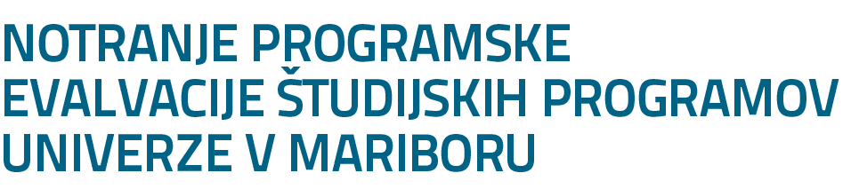 NOTRANJE PROGRAMSKE EVALVACIJE TUDIJSKIH PROGRAMOV UNIVERZE V MARIBORU 