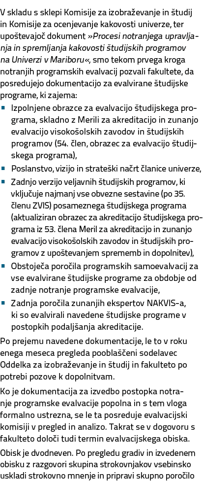 V skladu s sklepi Komisije za izobra evanje in tudij in Komisije za ocenjevanje kakovosti univerze, ter upo tevajo  ...
