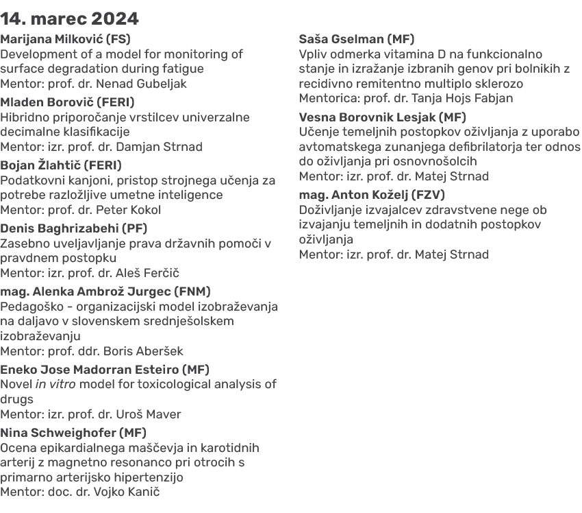 14. marec 2024 Marijana Milkovi (FS) Development of a model for monitoring of surface degradation during fatigue Men...