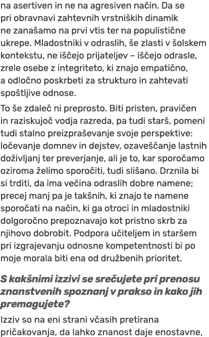 na asertiven in ne na agresiven na in. Da se pri obravnavi zahtevnih vrstni kih dinamik ne zana amo na prvi vtis ter ...