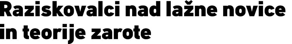 Raziskovalci nad la ne novice in teorije zarote