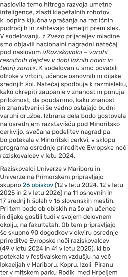 naslovila temo hitrega razvoja umetne inteligence, zlasti klepetalnih robotov, ki odpira klju na vpra anja na razli n...