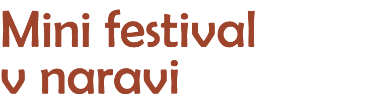Mini festival v naravi