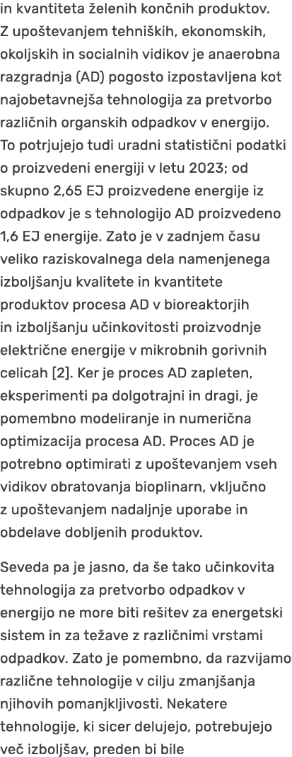 in kvantiteta elenih kon nih produktov. Z upo tevanjem tehni kih, ekonomskih, okoljskih in socialnih vidikov je anae...