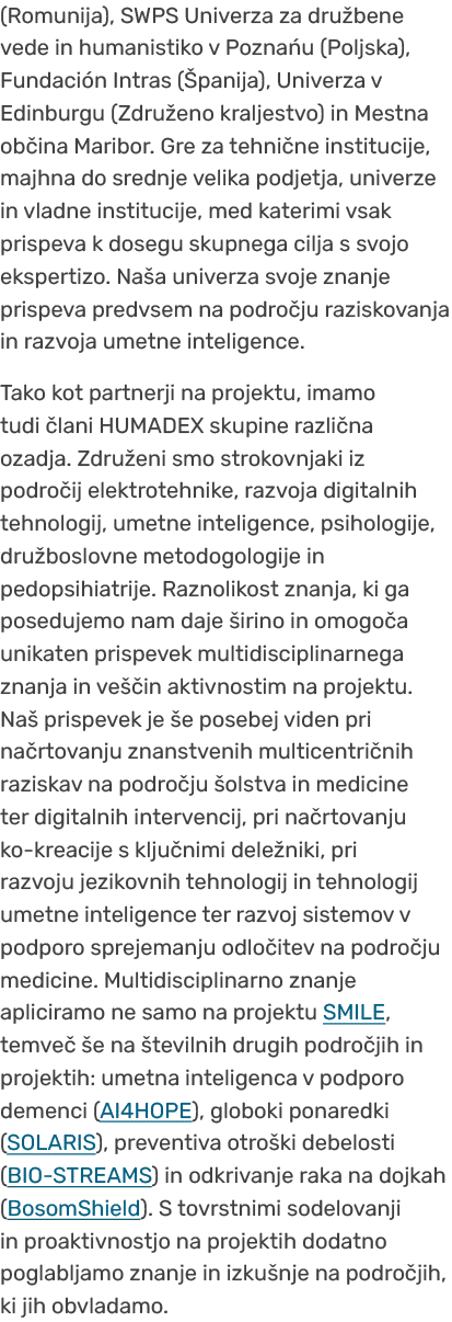 (Romunija), SWPS Univerza za dru bene vede in humanistiko v Pozna u (Poljska), Fundaci n Intras ( panija), Univerza v...