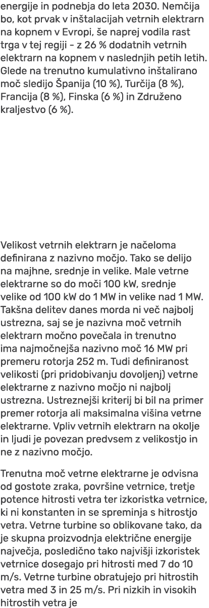 energije in podnebja do leta 2030. Nem ija bo, kot prvak v in talacijah vetrnih elektrarn na kopnem v Evropi, e napr...