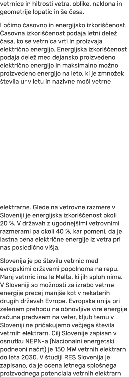 vetrnice in hitrosti vetra, oblike, naklona in geometrije lopatic in e  esa. Lo imo  asovno in energijsko izkori  en...