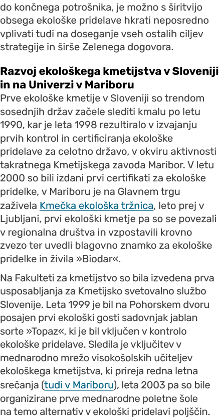 do kon nega potro nika, je mo no s iritvijo obsega ekolo ke pridelave hkrati neposredno vplivati tudi na doseganje v...