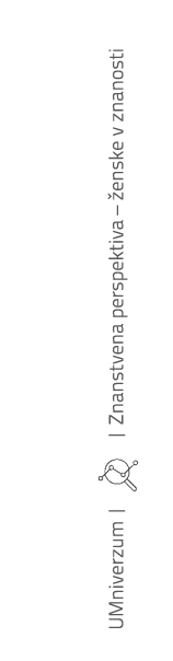 UMniverzum | ￼ | Znanstvena perspektiva – enske v znanosti