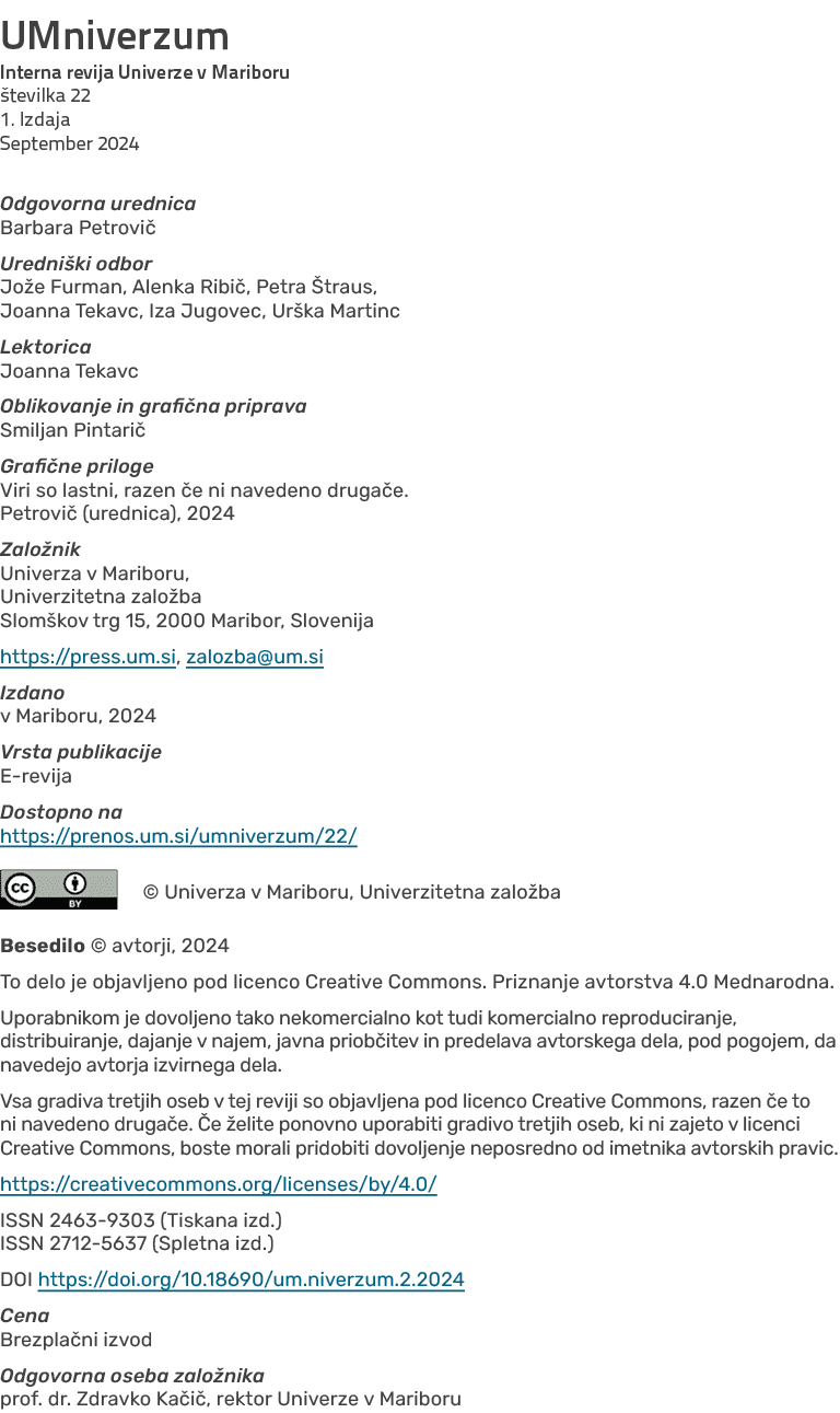 UMniverzum Interna revija Univerze v Mariboru tevilka 22 1. Izdaja September 2024 Odgovorna urednica Barbara Petrovi...