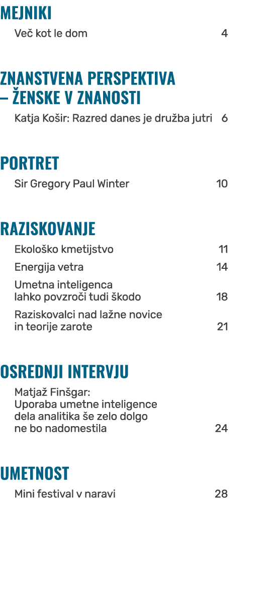 MEJNIKI Ve kot le dom 4 ZNANSTVENA PERSPEKTIVA –  ENSKE V ZNANOSTI Katja Ko ir: Razred danes je dru ba jutri 6 PORTR...
