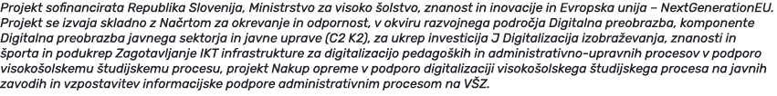 Projekt sofinancirata Republika Slovenija, Ministrstvo za visoko olstvo, znanost in inovacije in Evropska unija – Ne...