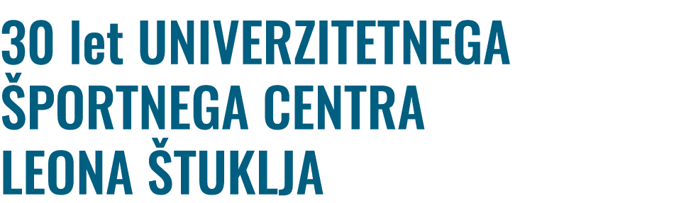 30 let UNIVERZITETNEGA PORTNEGA CENTRA LEONA  TUKLJA