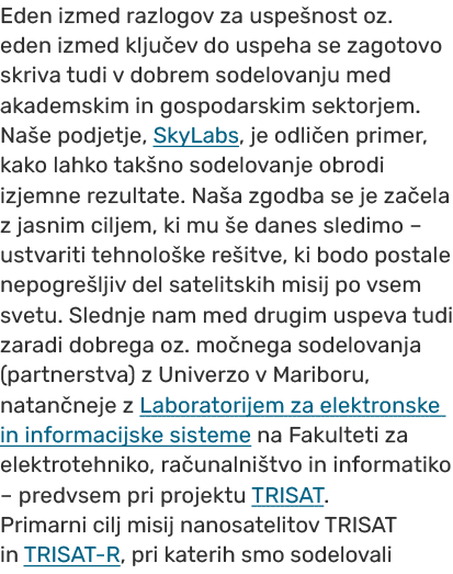Eden izmed razlogov za uspe nost oz. eden izmed klju ev do uspeha se zagotovo skriva tudi v dobrem sodelovanju med ak...