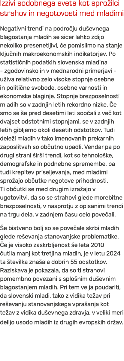 Izzivi sodobnega sveta kot spro ilci strahov in negotovosti med mladimi Negativni trendi na podro ju du evnega blagos...