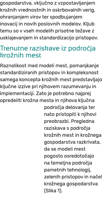 gospodarstva, vklju no z vzpostavljanjem kro nih vrednostnih in oskrbovalnih verig, ohranjanjem virov ter spodbujanje...