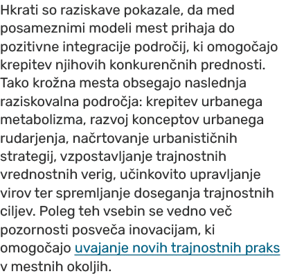 Hkrati so raziskave pokazale, da med posameznimi modeli mest prihaja do pozitivne integracije podro ij, ki omogo ajo ...