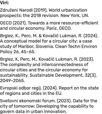 Viri: Zdru eni Narodi (2019). World urbanization prospects: the 2018 revision. New York, UN. OECD (2021). Towards a m...