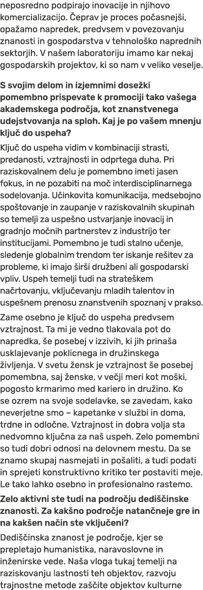 neposredno podpirajo inovacije in njihovo komercializacijo. eprav je proces po asnej i, opa amo napredek, predvsem v...
