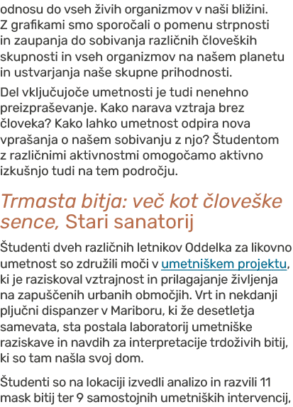 odnosu do vseh ivih organizmov v na i bli ini. Z grafikami smo sporo ali o pomenu strpnosti in zaupanja do sobivanja...