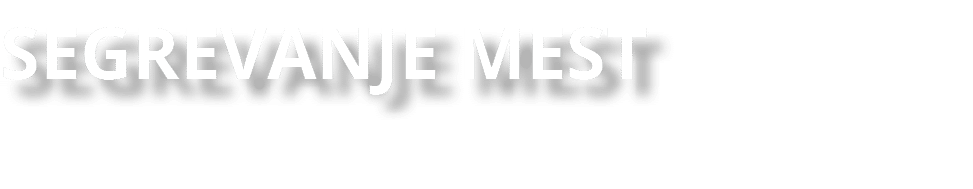 SEGREVANJE MEST