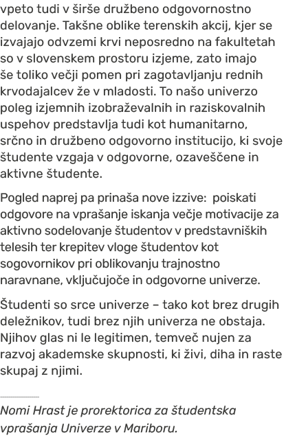 vpeto tudi v ir e dru beno odgovornostno delovanje. Tak ne oblike terenskih akcij, kjer se izvajajo odvzemi krvi nep...