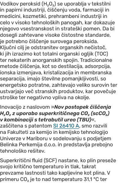 Vodikov peroksid (H₂O₂) se uporablja v tekstilni in papirni industriji, i  enju voda, farmaciji in medicini, kozmeti...