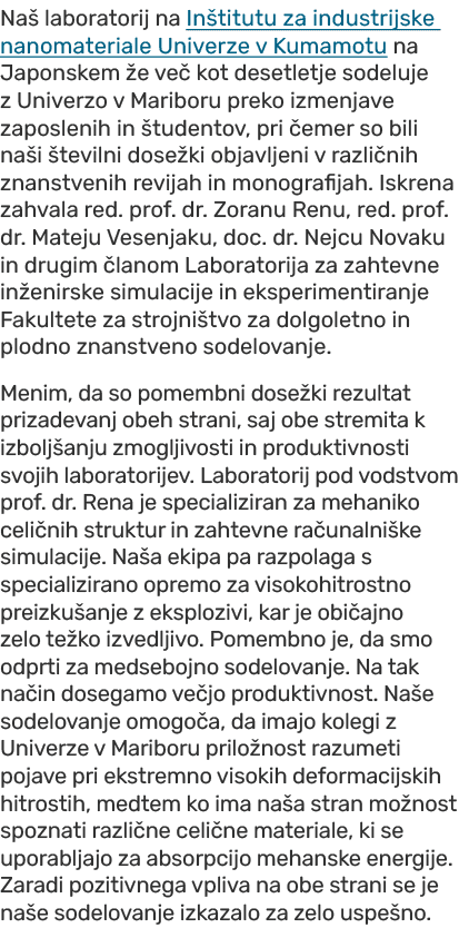 Na laboratorij na In titutu za industrijske nanomateriale Univerze v Kumamotu na Japonskem  e ve  kot desetletje sod...