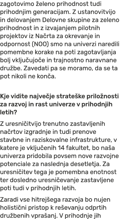 zagotovimo eleno prihodnost tudi prihodnjim generacijam. Z ustanovitvijo in delovanjem Delovne skupine za zeleno pri...