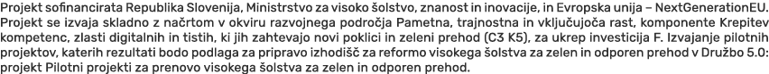Projekt sofinancirata Republika Slovenija, Ministrstvo za visoko olstvo, znanost in inovacije, in Evropska unija – N...