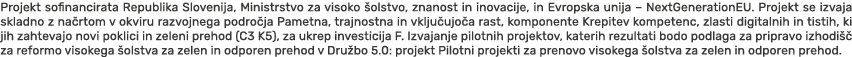Projekt sofinancirata Republika Slovenija, Ministrstvo za visoko olstvo, znanost in inovacije, in Evropska unija – N...