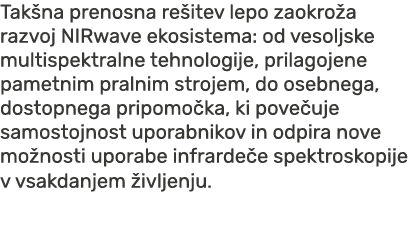 Tak na prenosna re itev lepo zaokro a razvoj NIRwave ekosistema: od vesoljske multispektralne tehnologije, prilagojen...