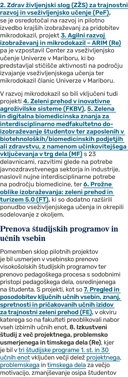 2. Zdrav ivljenjski slog (Z S) za trajnostni razvoj in vse ivljenjsko u enje (PeF), se je osredoto al na razvoj in p...