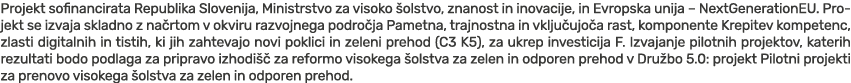 Projekt sofinancirata Republika Slovenija, Ministrstvo za visoko olstvo, znanost in inovacije, in Evropska unija – N...